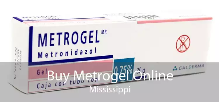 Buy Metrogel Online Mississippi