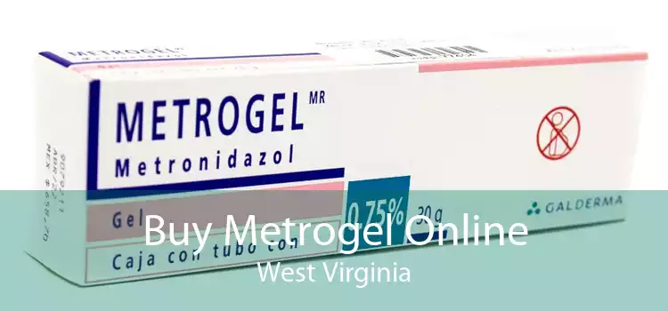Buy Metrogel Online West Virginia